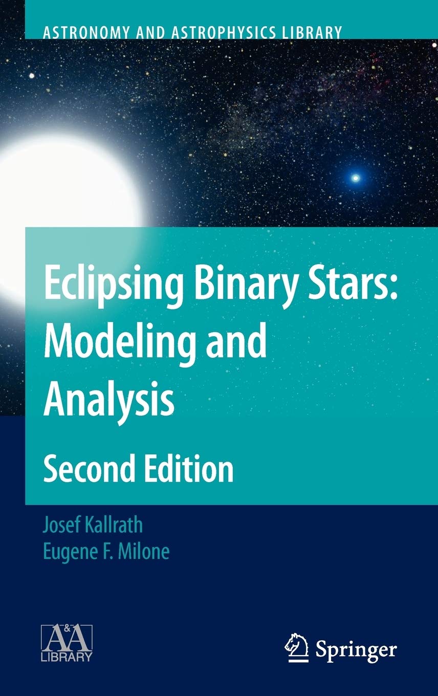 Eclipsing Binary Stars: Modeling and Analysis (Astronomy and Astrophysics Library),Used