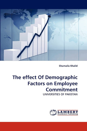 The effect Of Demographic Factors on Employee Commitment: UNIVERSITIES OF PAKISTAN,Used