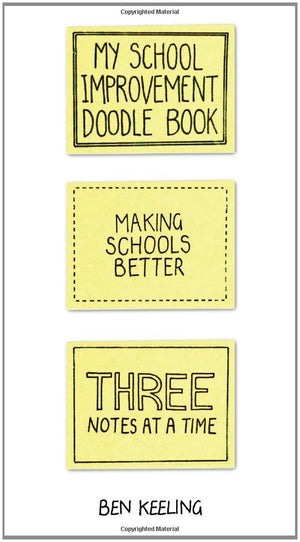 My School Improvement Doodle Book: Making Schools Better Three Notes At A Time,Used
