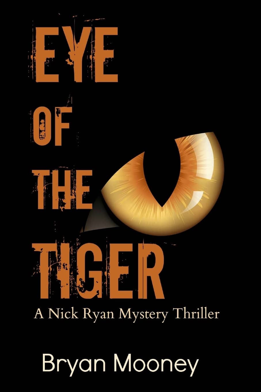 Eye of the Tiger: A Nick Ryan Mystery Thriller,Used