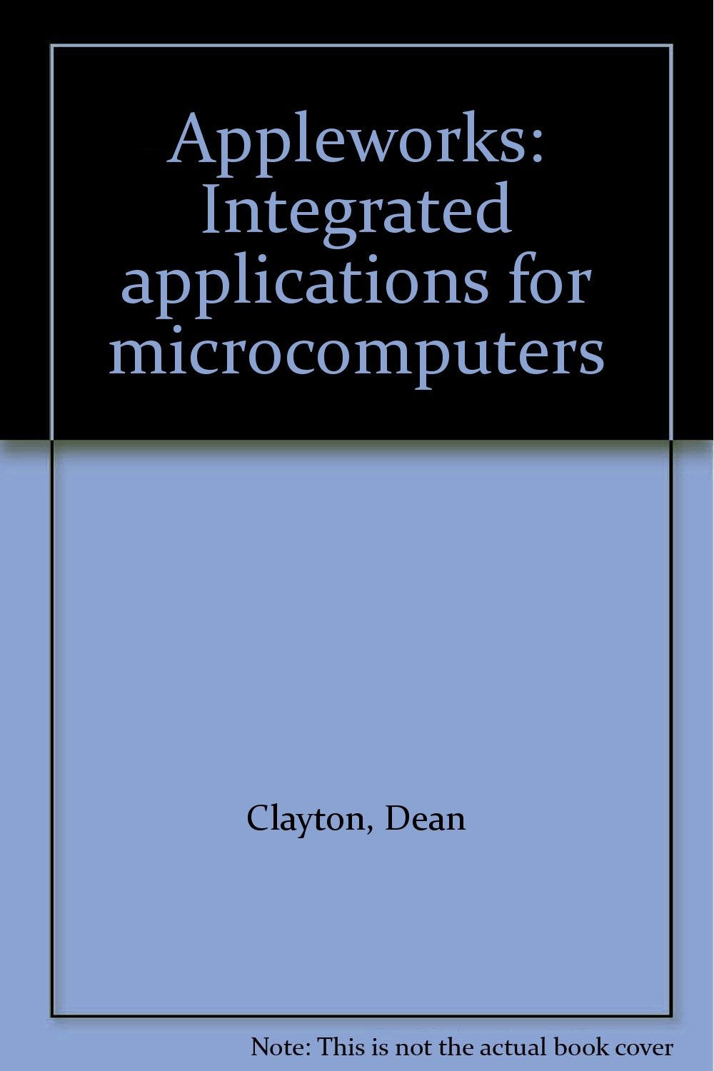 Appleworks: Integrated applications for microcomputers,Used