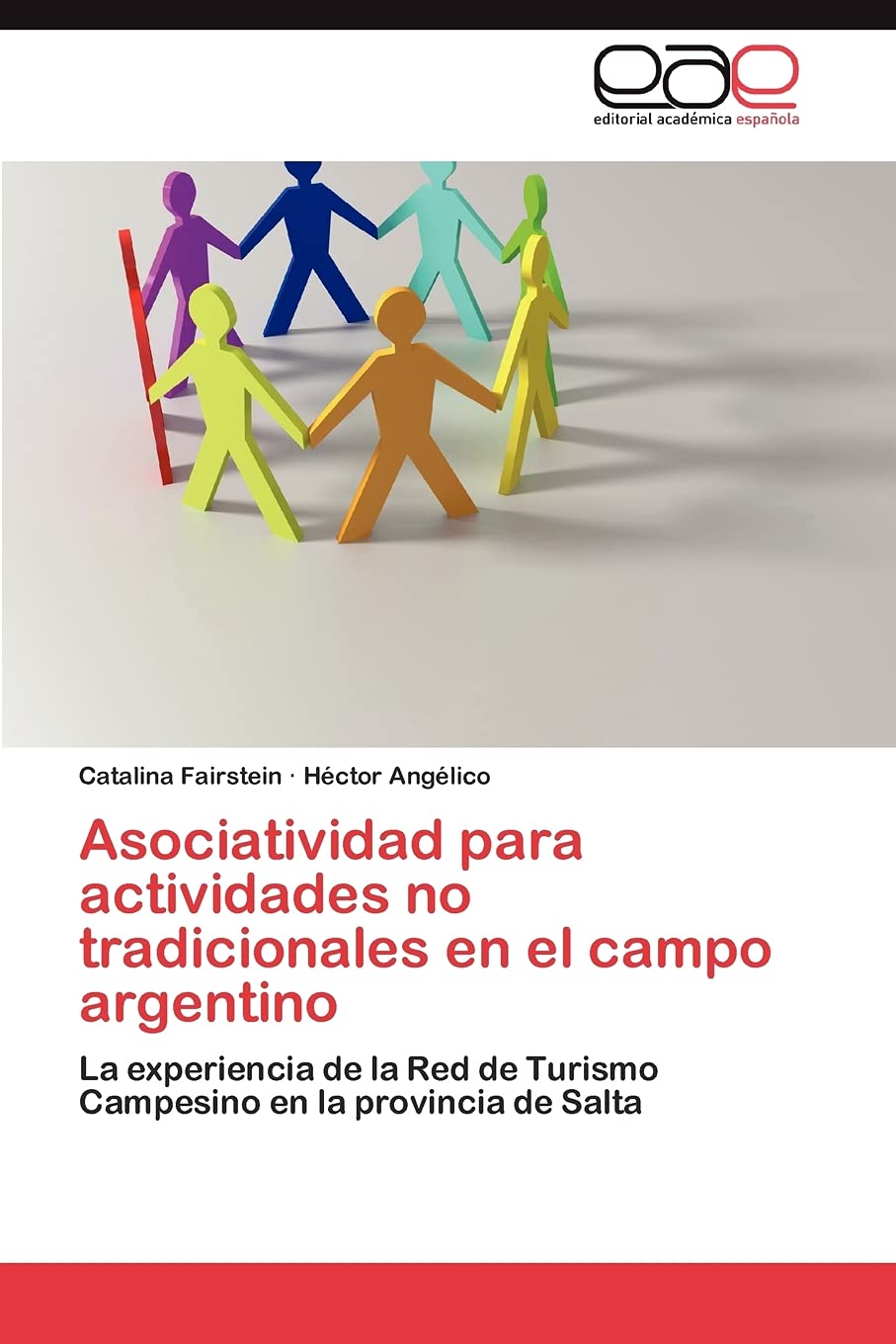 Asociatividad para actividades no tradicionales en el campo argentino: La experiencia de la Red de Turismo Campesino en la provi,Used