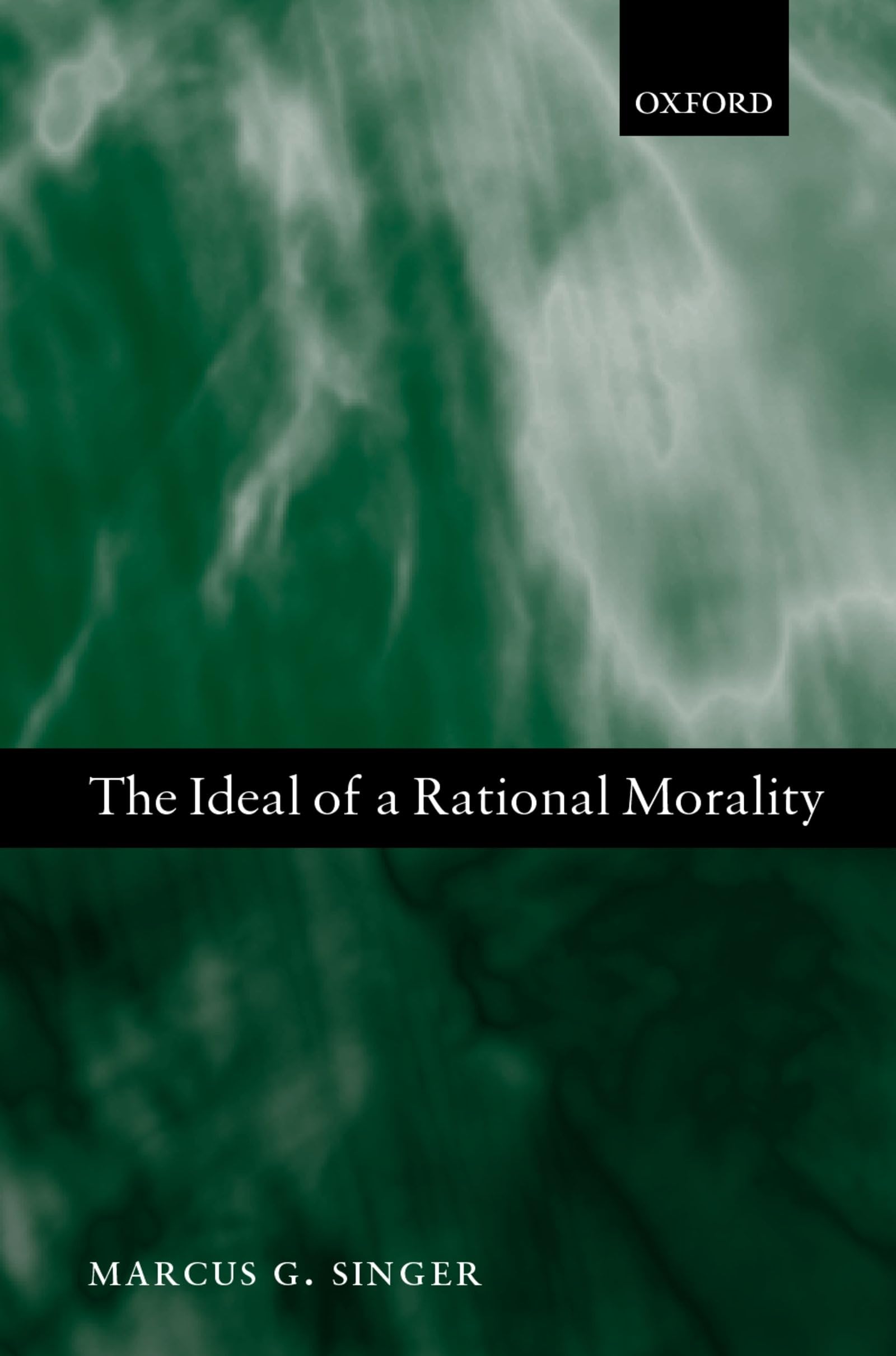 The Ideal of a Rational Morality: Philosophical Compositions,Used