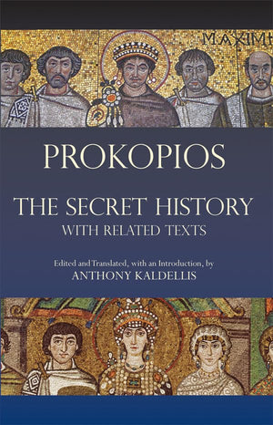 The Secret History: with Related Texts (Hackett Classics),New