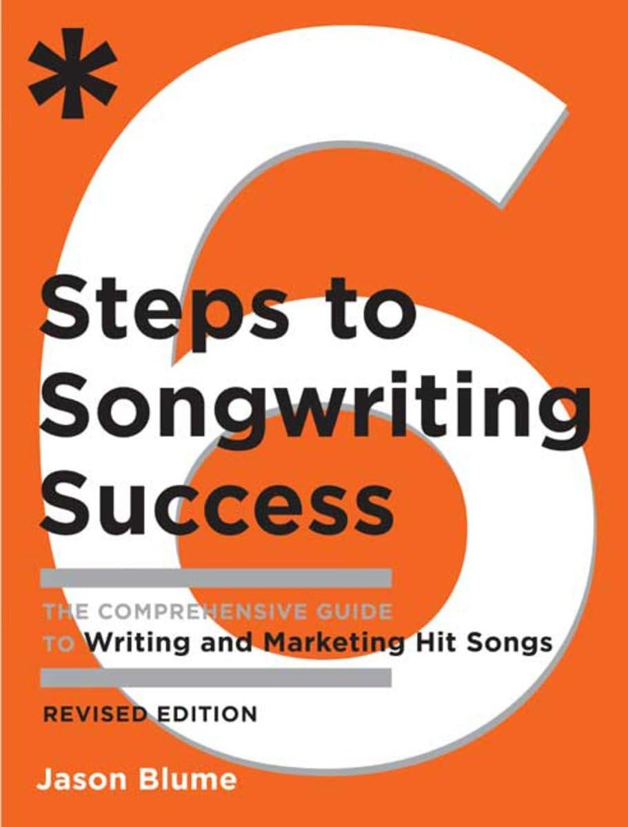 Six Steps to Songwriting Success, Revised Edition: The Comprehensive Guide to Writing and Marketing Hit Songs,Used