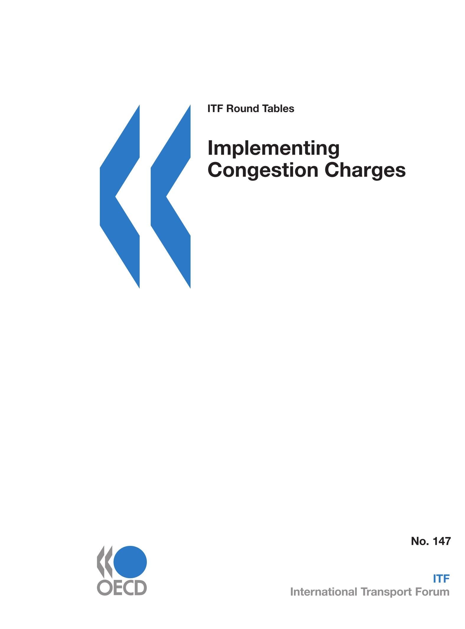 ITF Round Tables Implementing Congestion Charges (International Transport Forum Round Table),Used