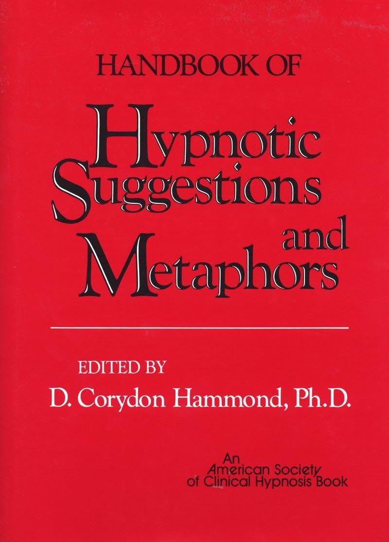 Handbook of Hypnotic Suggestions and Metaphors,Used
