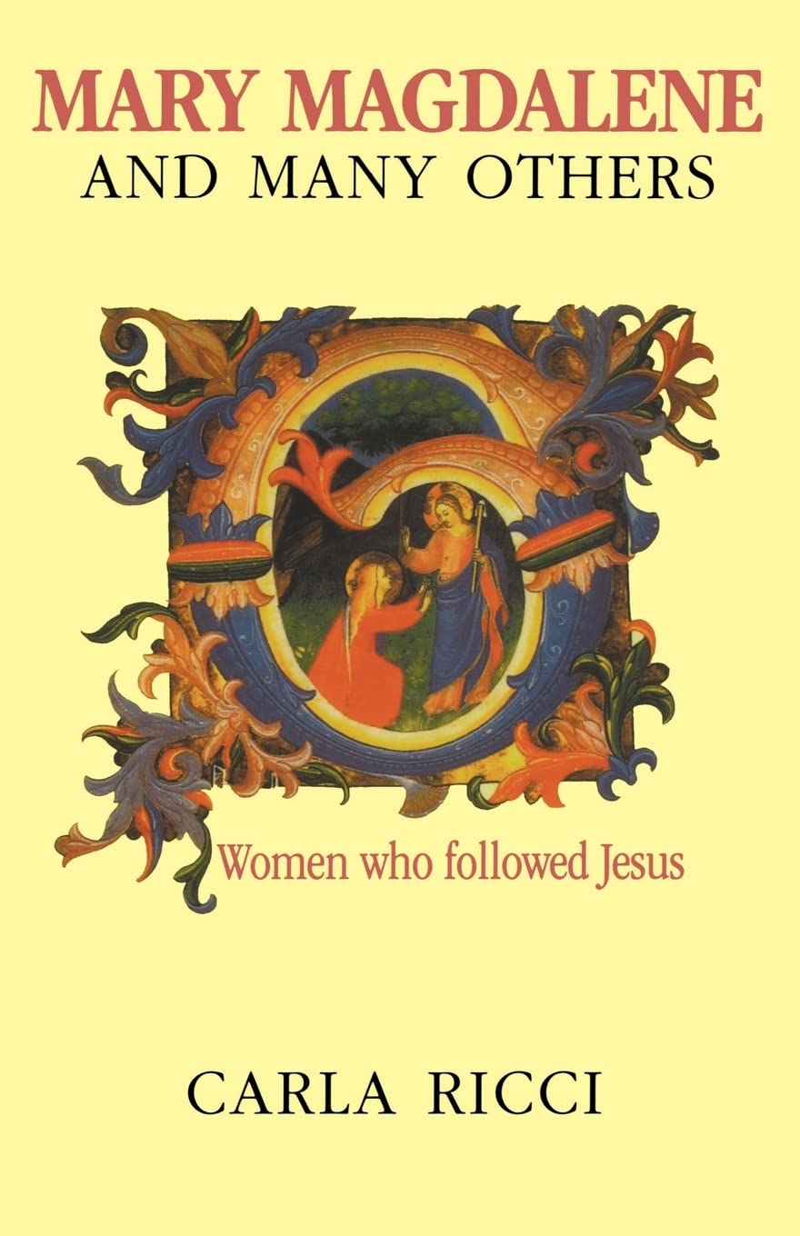Mary Magdalene and Many Others: Women who followed Jesus,Used
