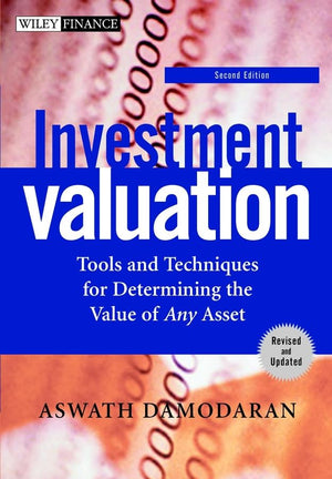 Investment Valuation: Tools and Techniques for Determining the Value of Any Asset, Second Edition,Used