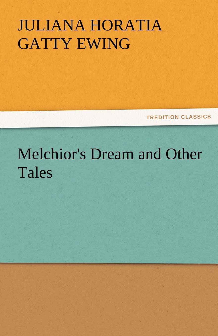 Melchior's Dream and Other Tales,Used