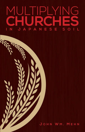Multiplying Churches In Japanese Soil,Used