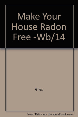 Make Your House Radon Free Wb/14,Used