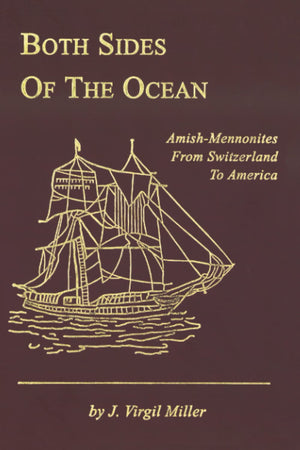 Both Sides of the OceanAmishMennonites from Switzerland to America,New