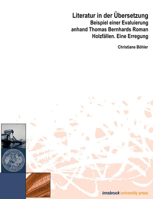 Literatur in der bersetzung: Beispiel einer Evaluierung anhand Thomas Bernhards Roman Holzfllen. Eine Erregung (German Edition),Used