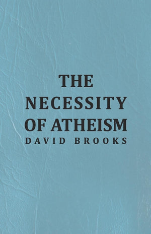 The Necessity Of Atheism,Used