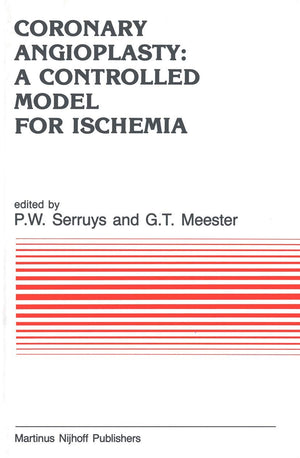 Coronary Angioplasty: A Controlled Model for Ischemia (Developments in Cardiovascular Medicine, 58),Used