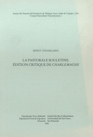 La pastorale souletine. dition critique de Charlemagne,Used