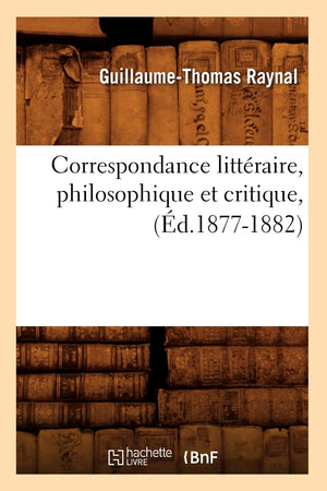 Correspondance Littraire, Philosophique Et Critique, (d.18771882) (Litterature) (French Edition),Used