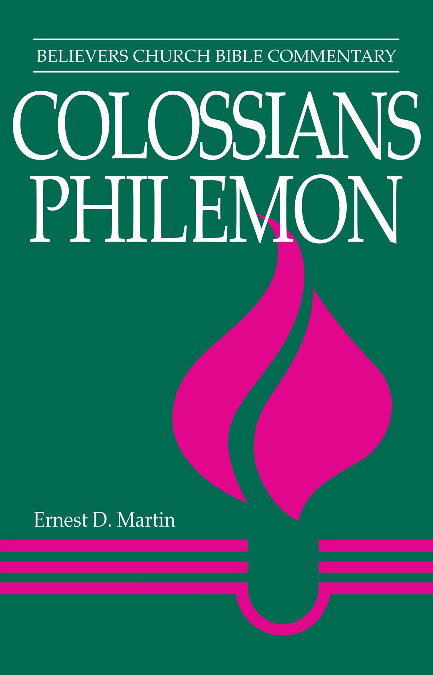 Colossians, Philemon: Believers Church Bible Commentary (Believers Church Bible Commentary Series),Used