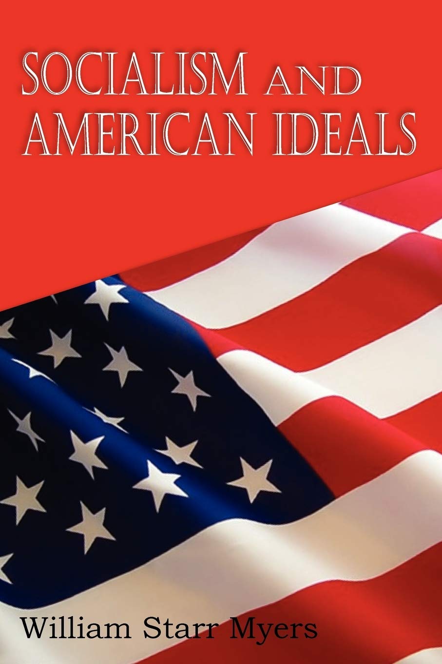 Socialism And American Ideals,Used