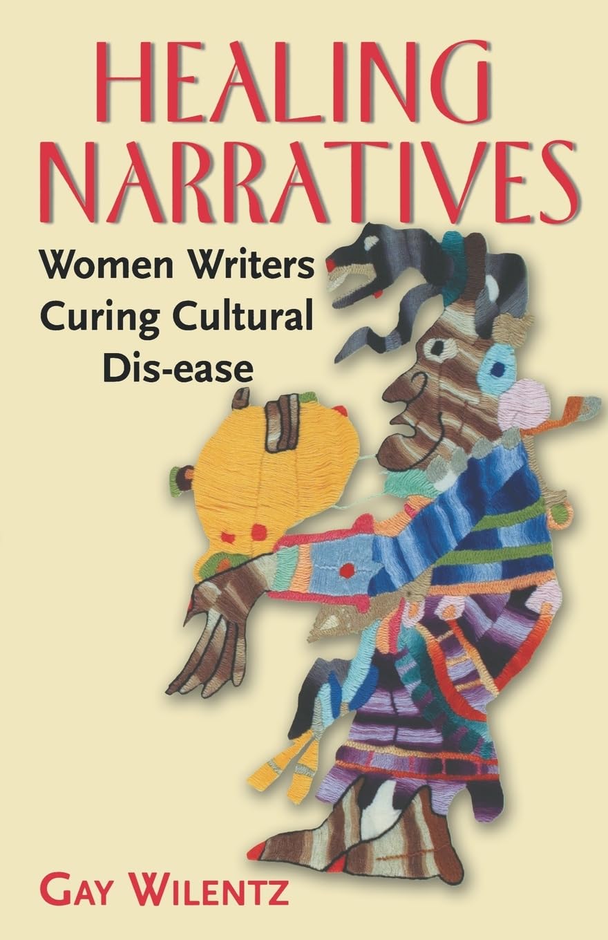 Healing Narratives: Women Writers Curing Cultural Disease,Used