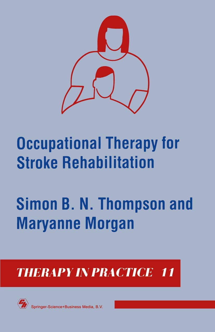 Occupational Therapy for Stroke Rehabilitation (Therapy in Practice Series),Used