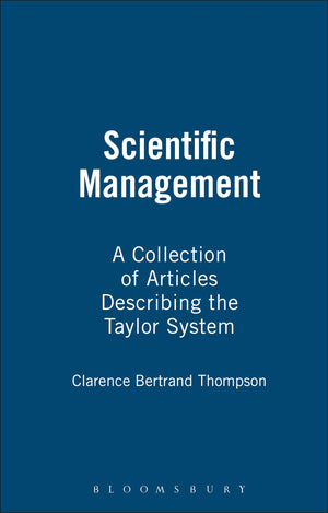 Scientific Management, A Collection Of Articles Describing The Taylor System,Used