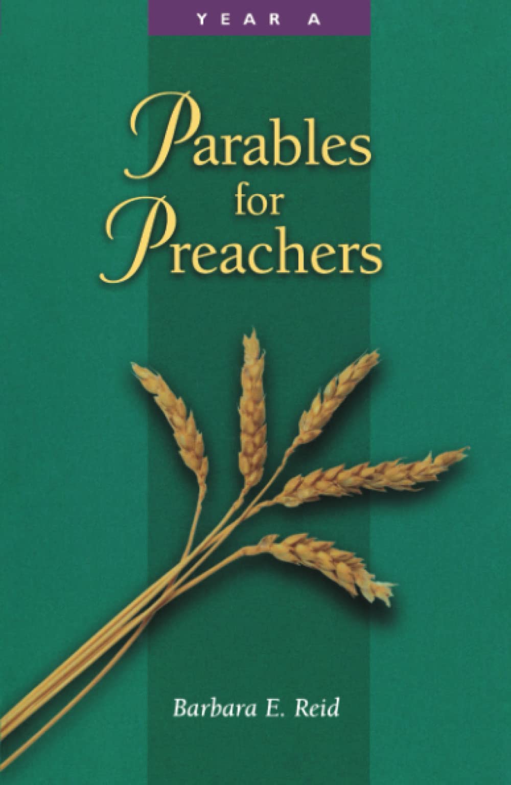 Parables For Preachers: The Gospel Of Matthewyear A,Used