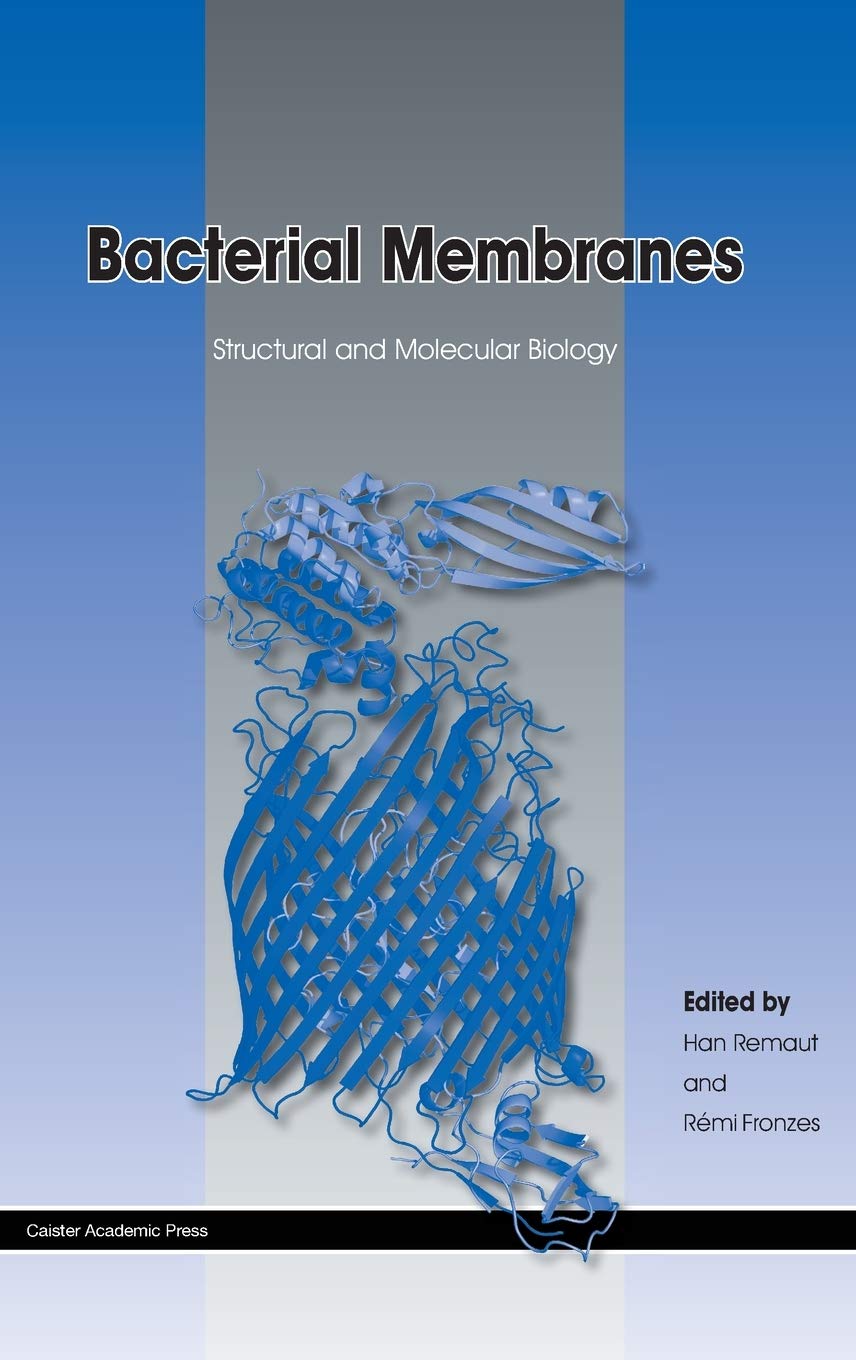 Bacterial Membranes: Structural and Molecular Biology,Used