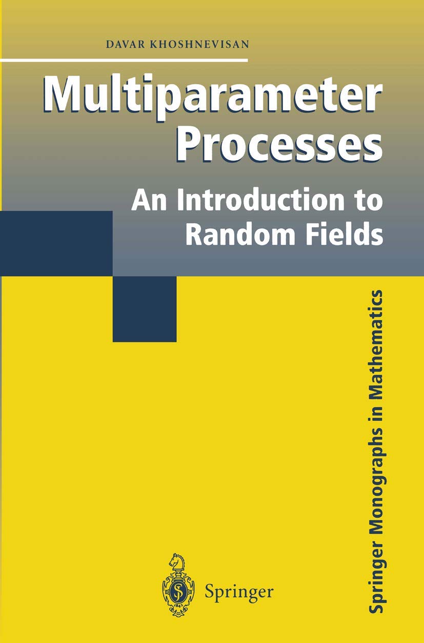 Multiparameter Processes: An Introduction to Random Fields (Springer Monographs in Mathematics),Used