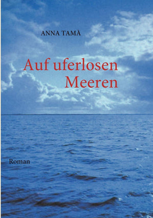 Auf uferlosen Meeren: Roman (German Edition),Used