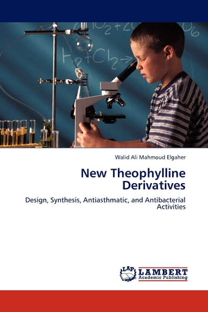 New Theophylline Derivatives: Design, Synthesis, Antiasthmatic, and Antibacterial Activities,Used