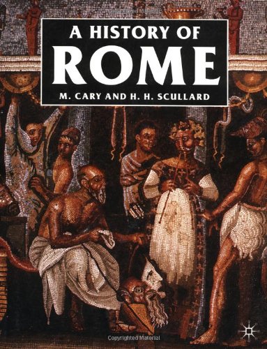 A History of Rome: Down to the Reign of Constantine,New