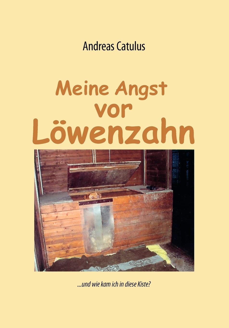 Meine Angst vor Lwenzahn (German Edition),Used