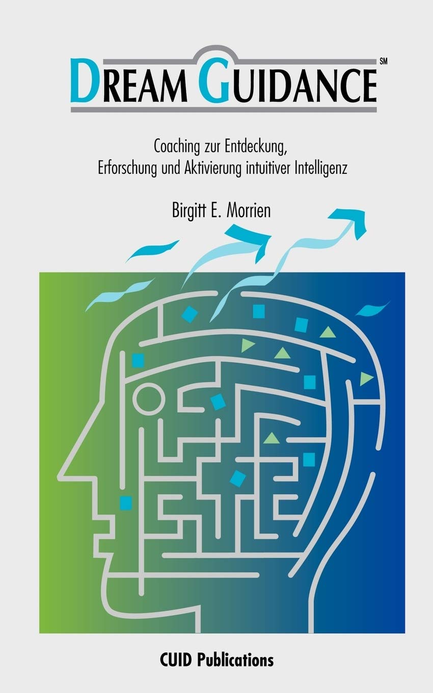 Dream Guidance  Coaching zur Entdeckung, Erforschung und Aktivierung intuitiver Intelligenz (German Edition),Used