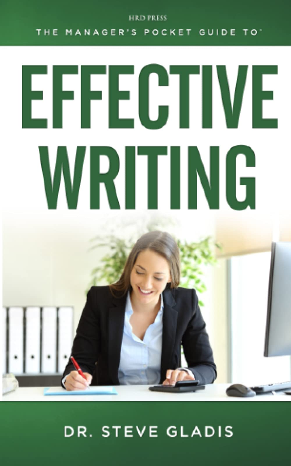 The Manager'S Pocket Guide To Effective Writing (Manager'S Pocket Guide Series),Used