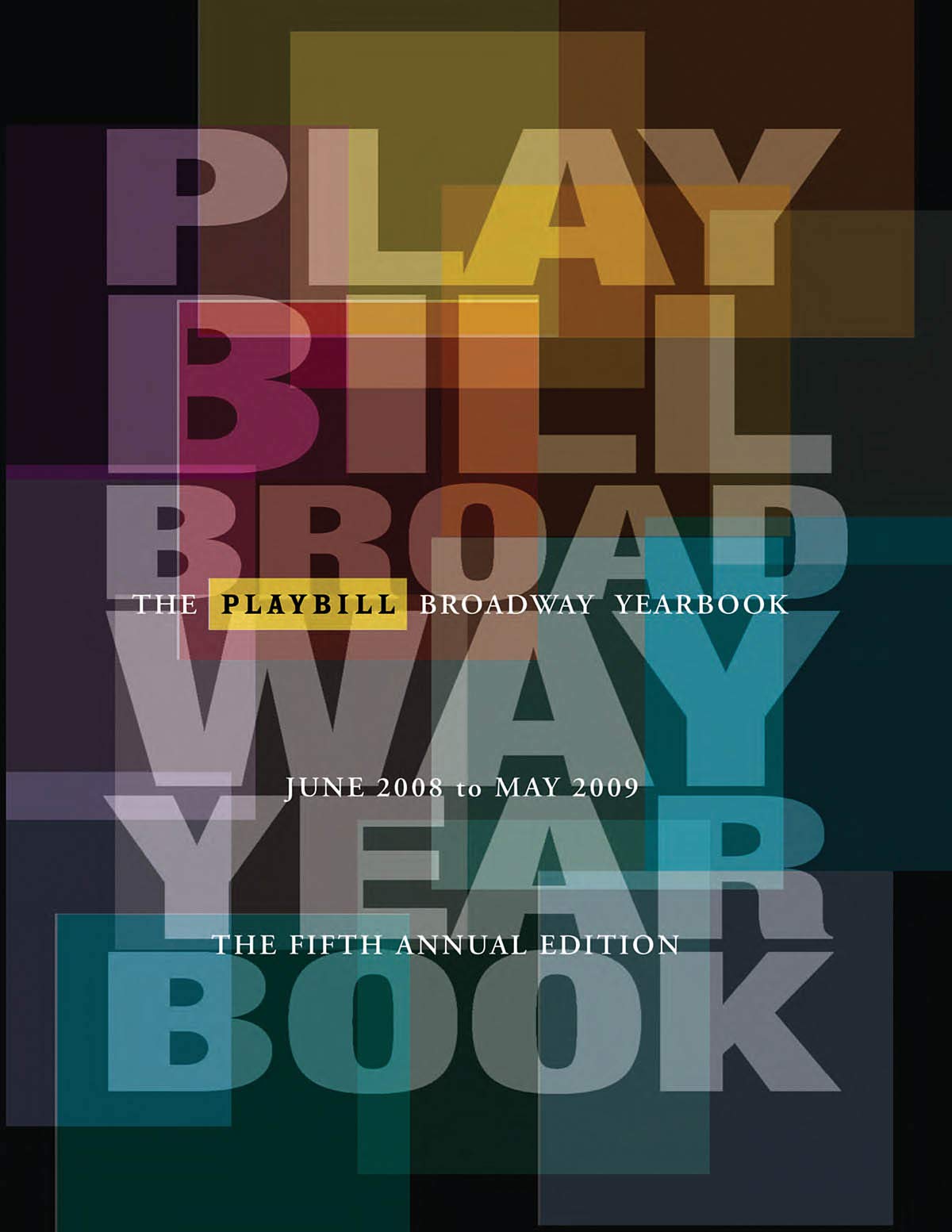 The Playbill Broadway Yearbook 20082009,Used