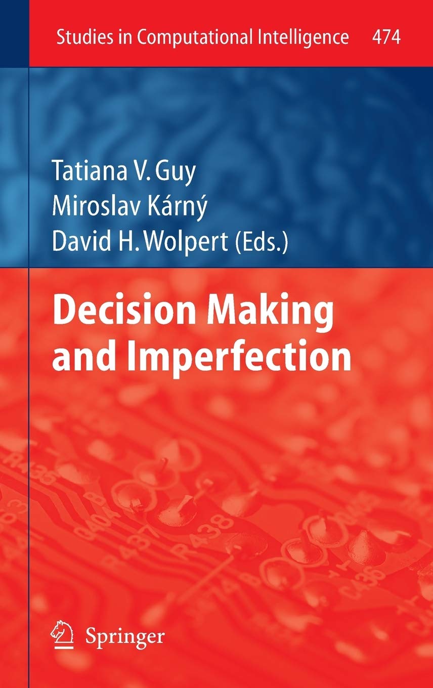 Decision Making And Imperfection (Studies In Computational Intelligence, 474),Used