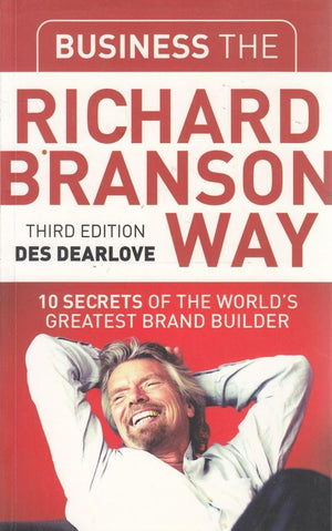 Business the Richard Branson Way: 10 Secrets of the World's Greatest Brand Builder (Big Shots Series),Used
