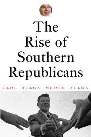 The Rise of Southern Republicans,New