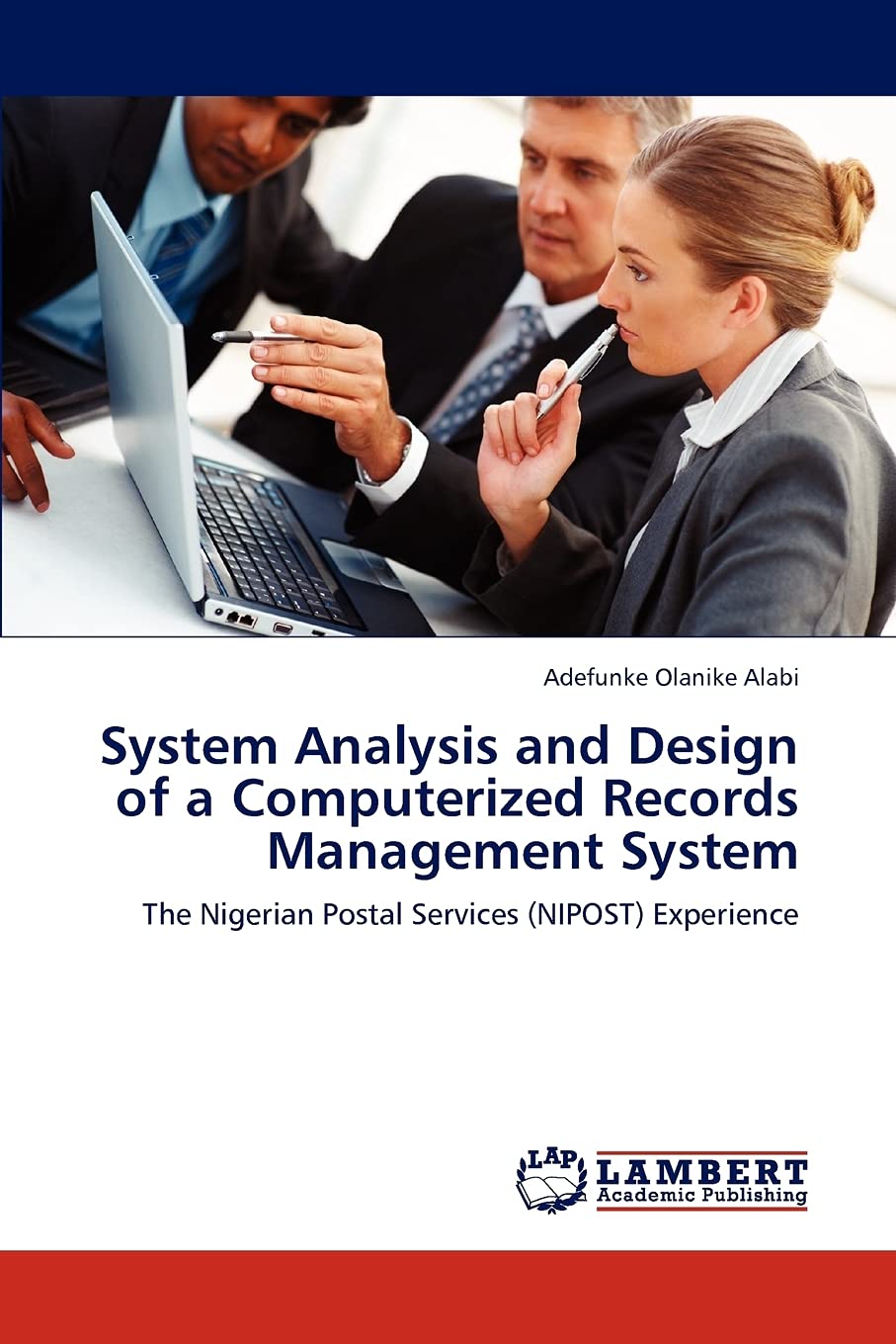 System Analysis and Design of a Computerized Records Management System: The Nigerian Postal Services (NIPOST) Experience,Used