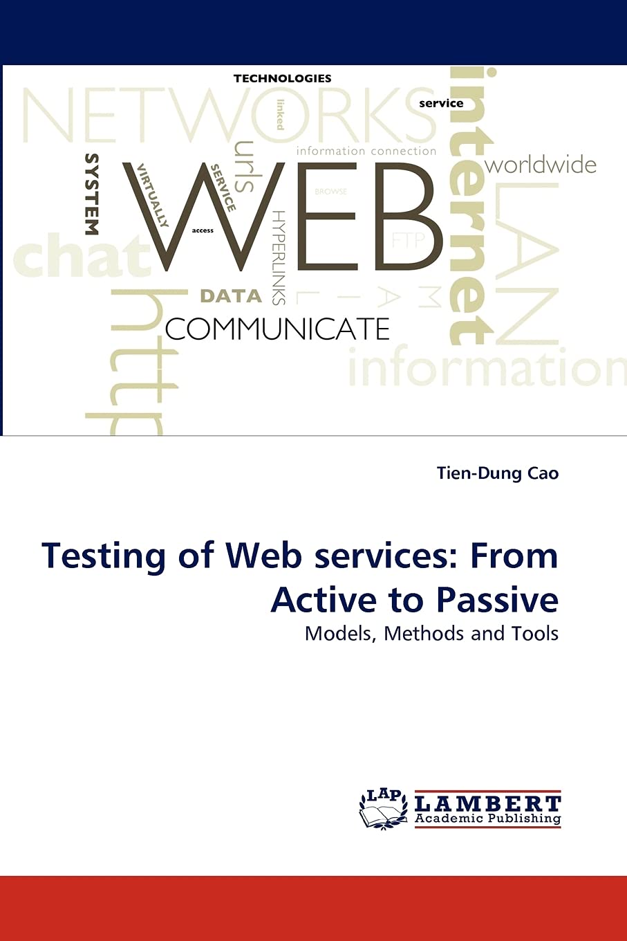 Testing of Web services: From Active to Passive: Models, Methods and Tools,Used