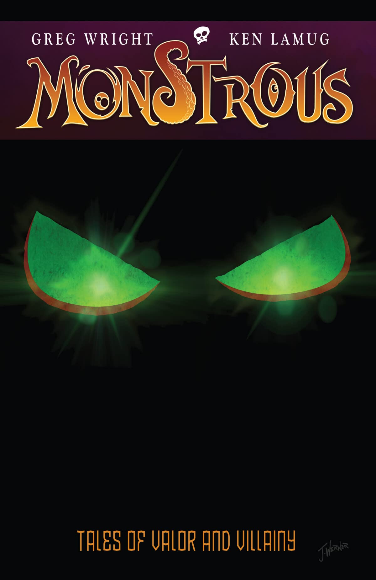 Monstrous: Tales of Valor and Villainy (1),Used