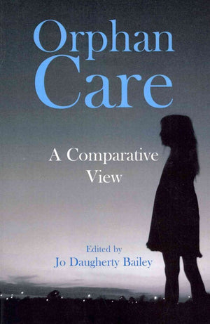 Orphan Care: A Comparative View,Used