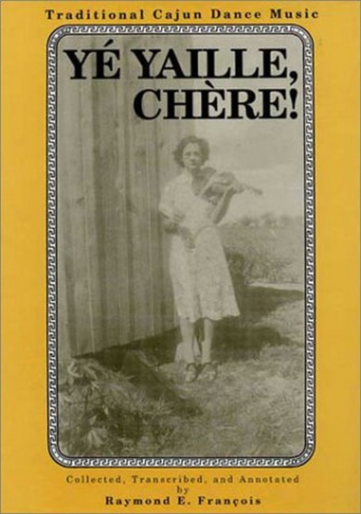 Ye Yaille Chere, Traditional Cajun Dance Music,Used