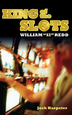 King of the Slots: William 'Si' Redd,Used