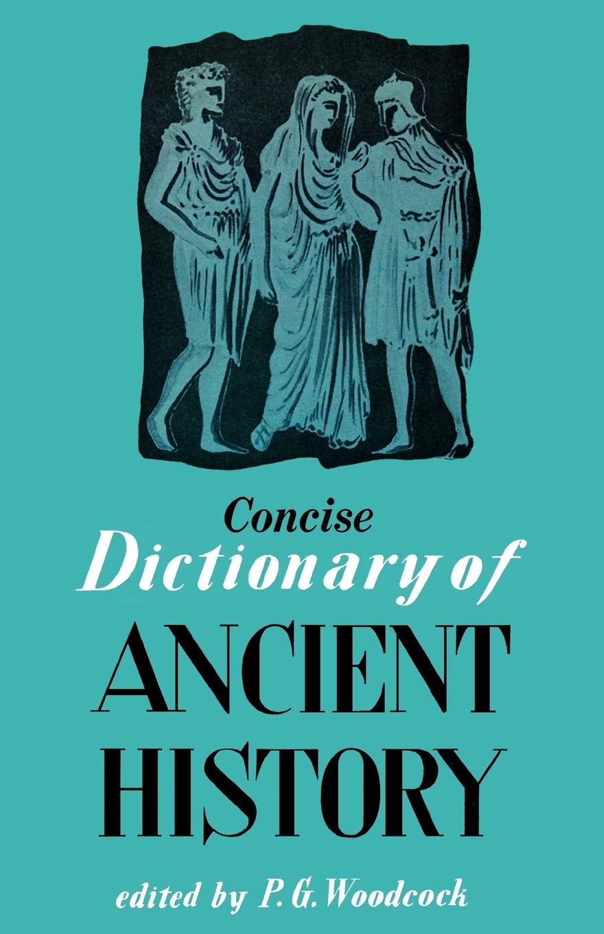 Concise Dictionary Of Ancient History,New