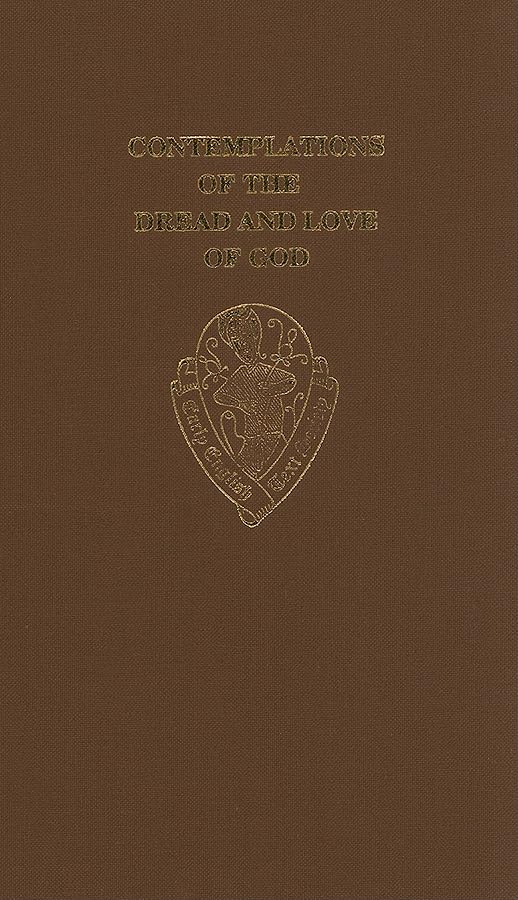 Contemplations Of The Dread And Love Of God (Early English Text Society Original Series)