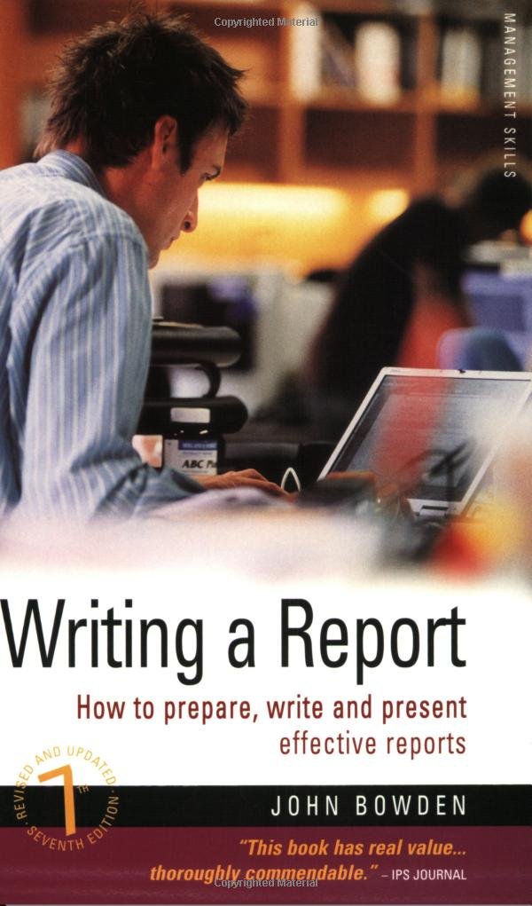 Writing a Report : How to Prepare, Write and Present Effective Reports,Used