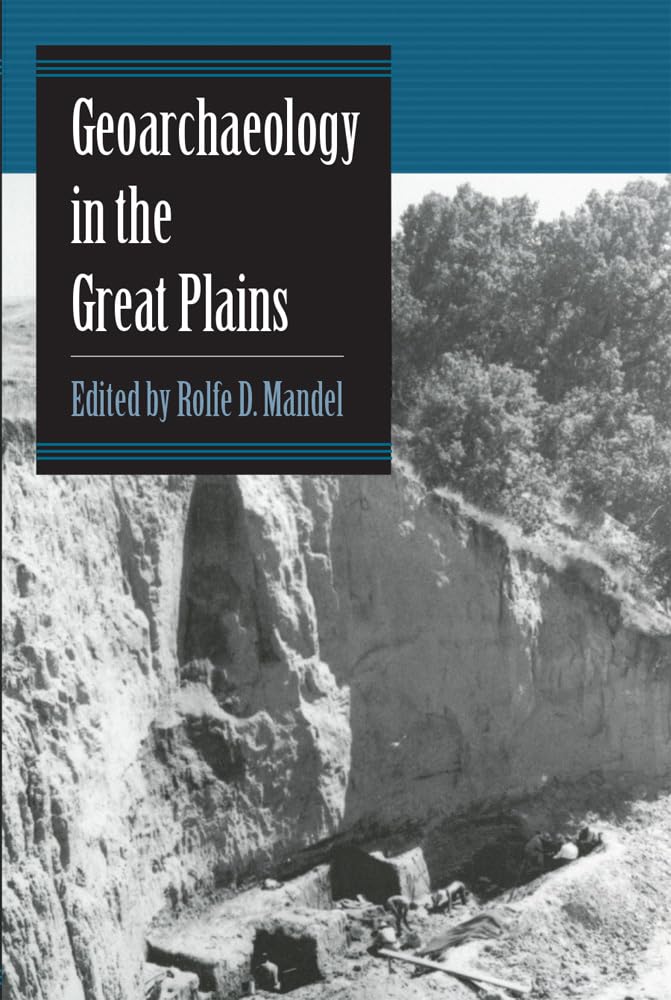 Geoarchaeology in the Great Plains,New